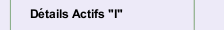 Détails Actifs "I"